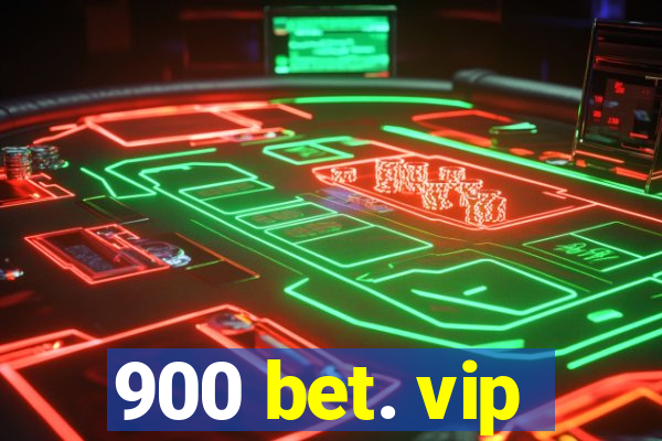 900 bet. vip